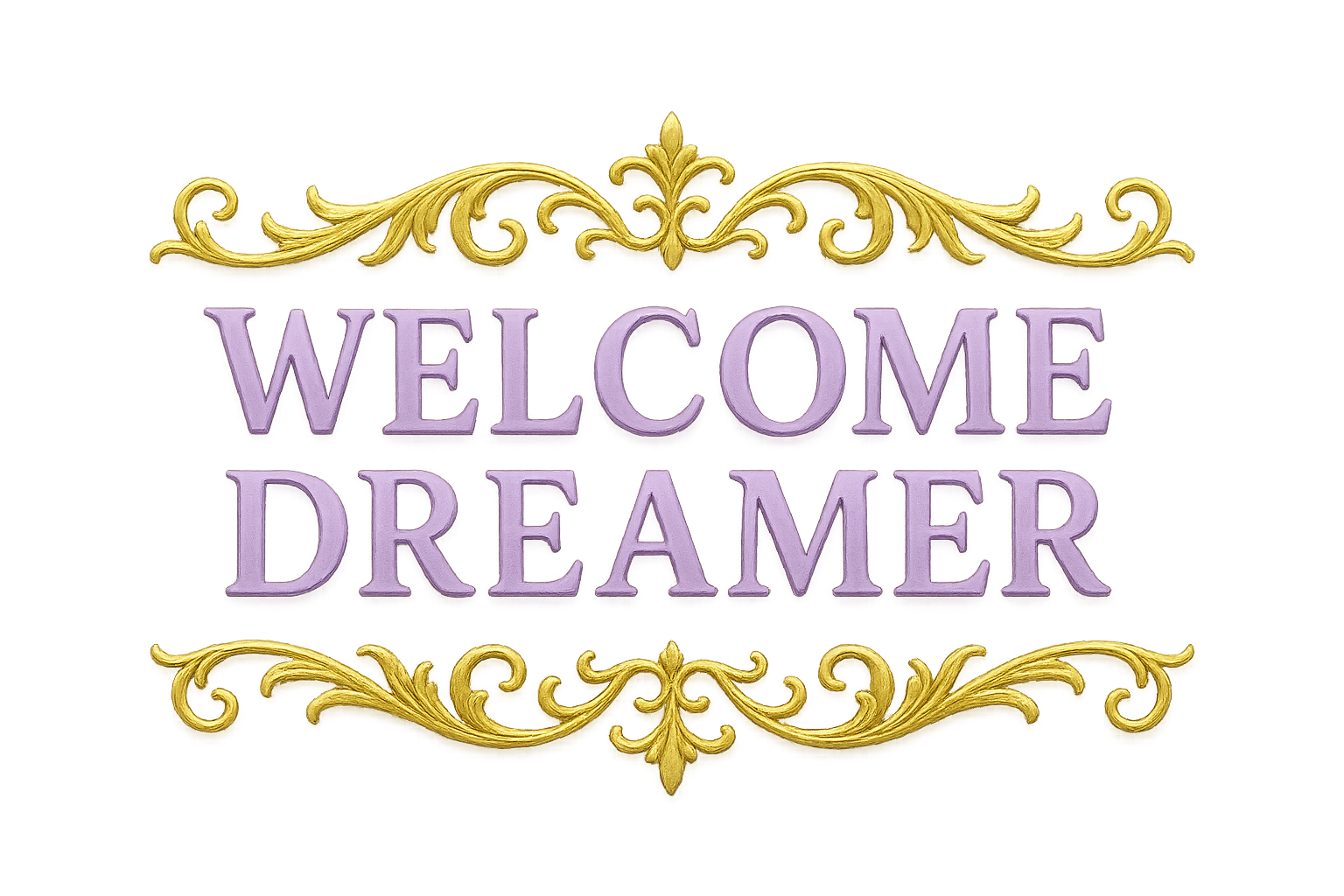Welcome Dreamer